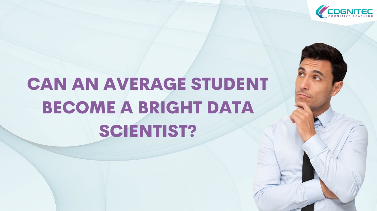 Can An Average Student Become A Bright Data Scientist