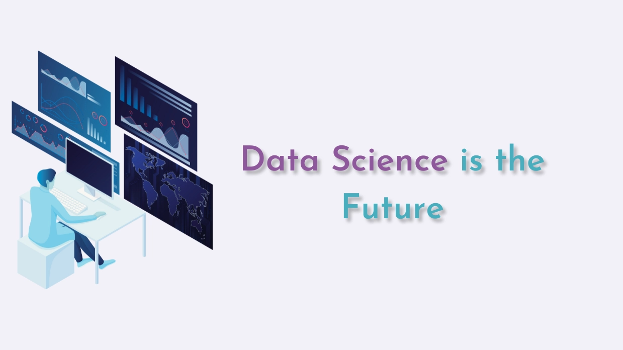 Why data science is the future - Best Data Science training in chennai